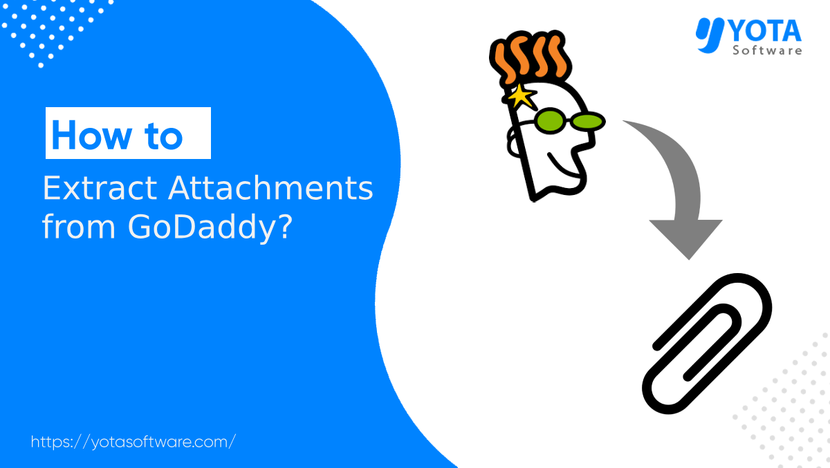 How to Extract Attachments from GoDaddy Emails?